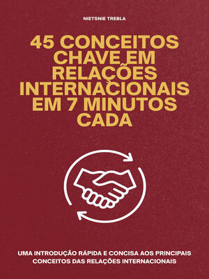 cover image of 45 Conceitos Chave em Relações Internacionais em 7 Minutos Cada